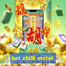 hot chilli motel